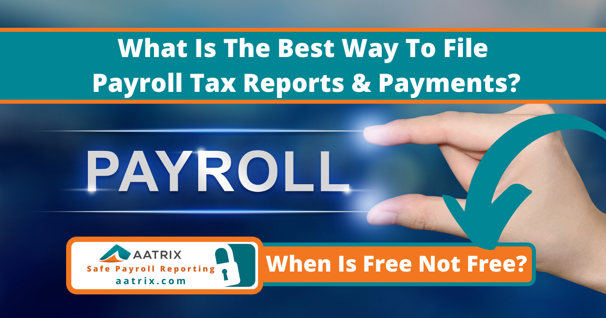 When is free not free payroll reporting taxes