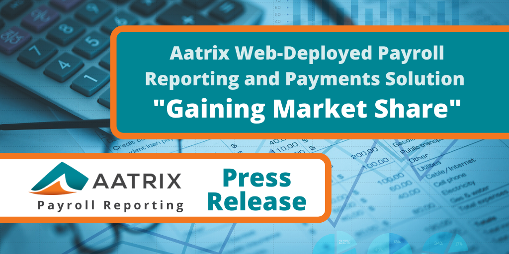 Aatrix web-deployed payroll reports and payments solution gaining market share (1).png