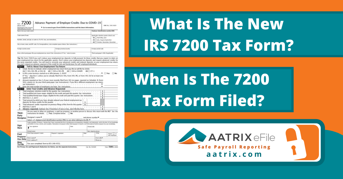 What is the new IRS 7200 Tax form and when do you need to file?
